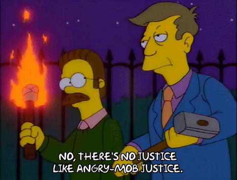 [Image: angry-mob-justice.gif]